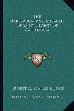 portada the martyrdom and miracles of saint george of cappadocia (en Inglés)