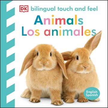 portada Bilingual Baby Touch and Feel: Animals - los Animales (in English)