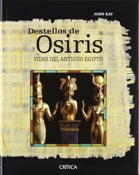 portada Destellos De Osiris: Vidas Del Antiguo Egipto
