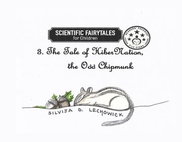 portada 3. The Tale of Hibernation, the odd Chipmunk (3) (Scientific Fairytales for Children) (en Inglés)