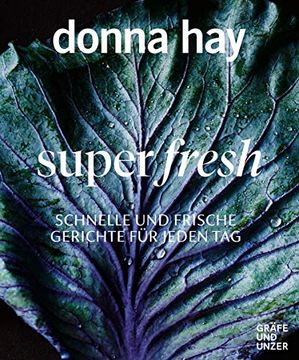 portada Super Fresh: Jeden tag Schnell und Leicht Gekocht (Gräfe und Unzer Einzeltitel) (in German)