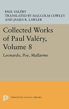 portada Collected Works of Paul Valery, Volume 8: Leonardo, Poe, Mallarme (Princeton Legacy Library) 
