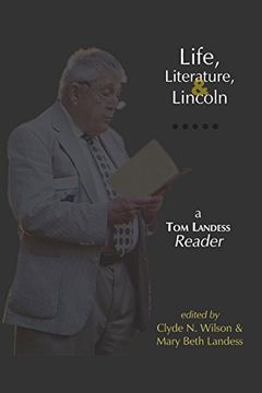 portada Life, Literature, and Lincoln: A tom Landess Reader (in English)