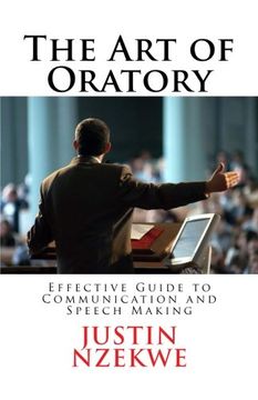 portada The Art of Oratory: Effective guide to Communication and Speech Making