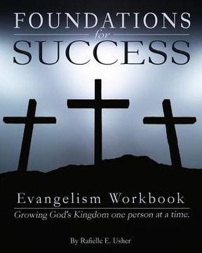 portada Foundations for Success: Evangelism Workbook: Growing God's Kingdom one person at a time (en Inglés)