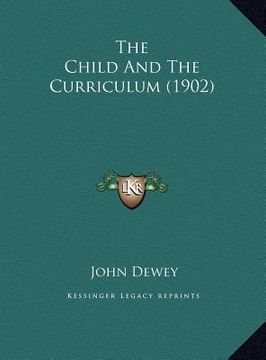 portada the child and the curriculum (1902) (in English)