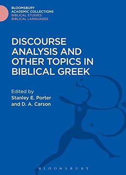 portada Discourse Analysis and Other Topics in Biblical Greek (Bloomsbury Academic Collections: Biblical Studies)