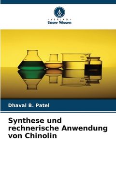 portada Synthese und rechnerische Anwendung von Chinolin (en Alemán)