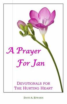 portada A Prayer For Jan: Devotionals For The Hurting Heart (en Inglés)