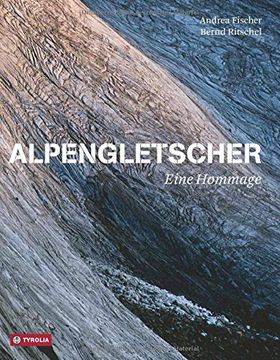 portada Alpengletscher - Eine Hommage (en Alemán)