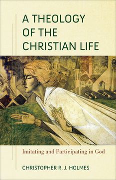 portada Theology of the Christian Life (en Inglés)
