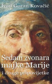 portada Sedam Zvonara Majke Marije I Druge Pripovijetke (en Croacia)
