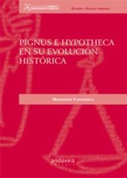 portada Pignus e Hypotheca en su Evolución Histórica (Colección Ciencia y Pensamiento Jurídico) (in Spanish)