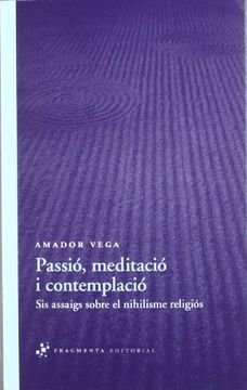 portada (cat).26.passio meditacio i contemplacio.(assaig) (en Catalá)