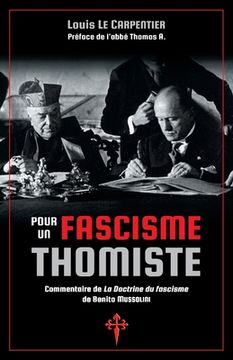 portada Pour un fascisme thomiste: Commentaire de 'La Doctrine du fascisme' de Benito Mussolini (en Francés)