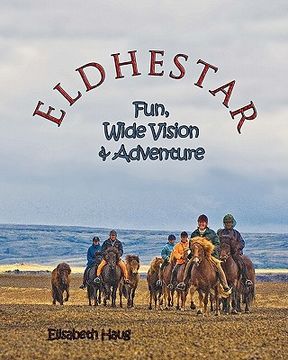 portada eldhestar: fun, wide vision, and adventure (en Inglés)