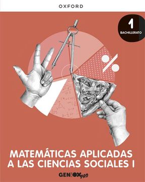 portada Matemáticas Aplicadas Ciencias Sociales i 1º Bachillerato. Libro del Estudiante. Geniox pro