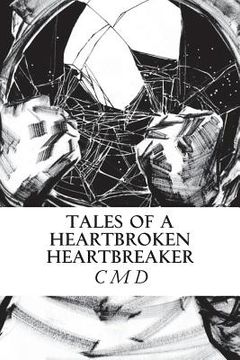 portada Tales of a Heartbroken Heartbreaker (in English)