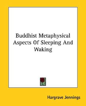 portada buddhist metaphysical aspects of sleeping and waking (in English)