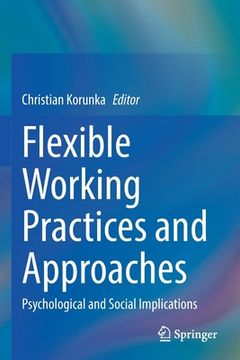 portada Flexible Working Practices and Approaches: Psychological and Social Implications (en Inglés)