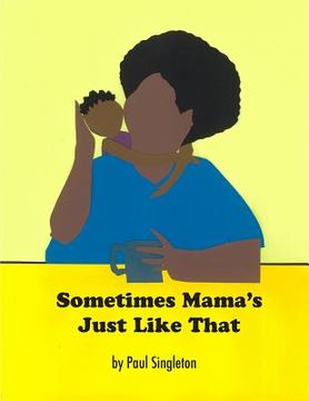 portada Sometimes Mama's Just Like That (en Inglés)