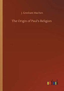 portada The Origin of Paul's Religion (en Inglés)