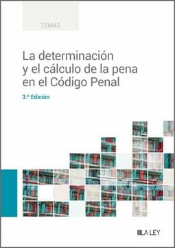 portada La Determinacion y el Calculo de la Pena en el Cadigo Penal (in Spanish)