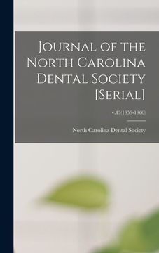 portada Journal of the North Carolina Dental Society [serial]; v.43(1959-1960) (en Inglés)
