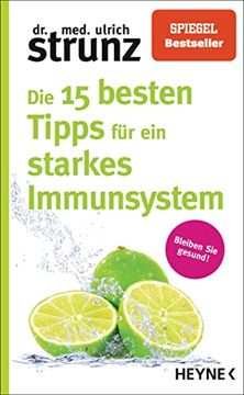 portada Die 15 Besten Tipps für ein Starkes Immunsystem: Bleiben sie Gesund! (in German)