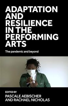 portada Adaptation and Resilience in the Performing Arts: The Pandemic and Beyond