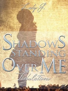 portada Shadows Standing over Me: Tribulations (en Inglés)
