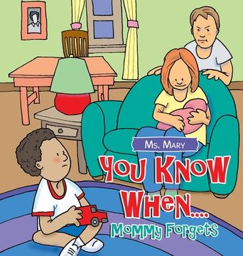 portada You Know When....: Mommy Forgets (in English)