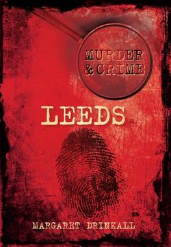 portada murder & crime: leeds (en Inglés)