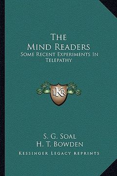 portada the mind readers: some recent experiments in telepathy (in English)