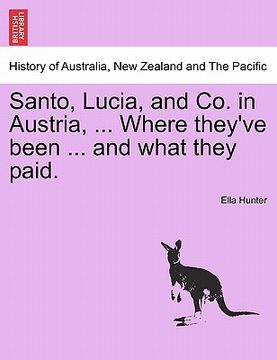 portada santo, lucia, and co. in austria, ... where they've been ... and what they paid. (en Inglés)