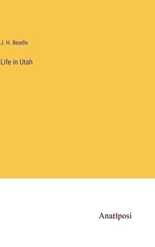 portada Life in Utah (in English)