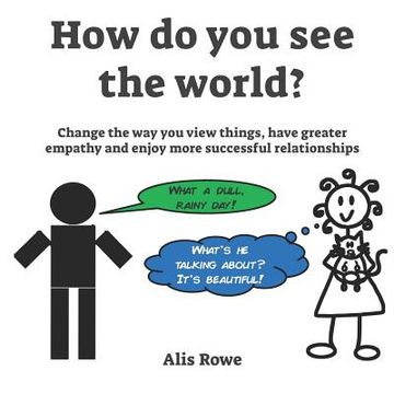 portada How Do You See The World?: Change the way you view things, have greater empathy and enjoy more successful relationships