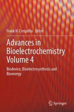 portada Advances in Bioelectrochemistry Volume 4: Biodevice, Bioelectrosynthesis and Bioenergy