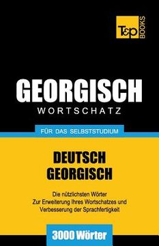 portada Georgischer Wortschatz für das Selbststudium - 3000 Wörter (en Alemán)