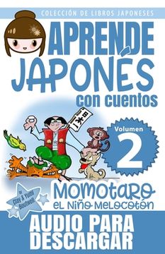 portada Momotaro, el Niño Melocotón: Aprende Japonés Con Cuentos (in Spanish)