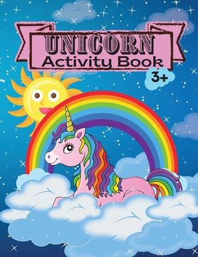 portada Unicorn Activity Book: Children Activity Coloring Book Dot Markers Activity Book for Kids Ages 3 4-8 Mazes Workbook for Girls and Boys Game F (en Inglés)