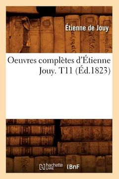 portada Oeuvres Complètes d'Étienne Jouy. T11 (Éd.1823) (en Francés)