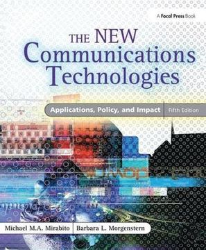 portada The New Communications Technologies: Applications, Policy, and Impact (en Inglés)