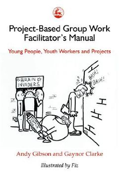 portada project-based group work facilitator's manual: young people, youth workers and projects (en Inglés)