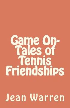 portada game on - tales of tennis friendships (in English)