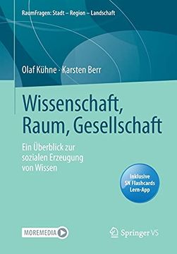 portada Wissenschaft, Raum, Gesellschaft. Ein Überblick zur Sozialen Erzeugung von Wissen. (en Alemán)