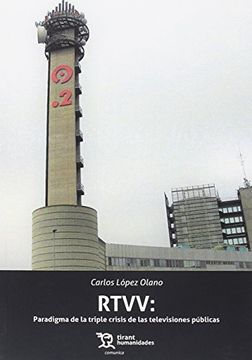 portada RTVV: Paradigma de la triple crisis de las televisiones públicas