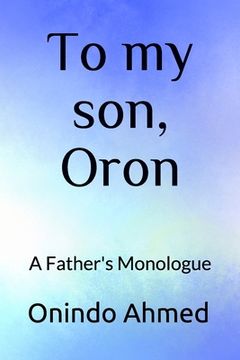 portada To my son, Oron: A Father's Monologue (en Inglés)
