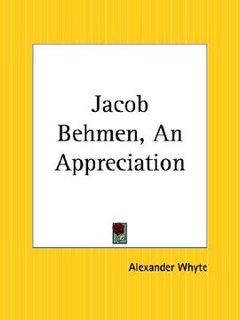 portada jacob behmen, an appreciation (en Inglés)