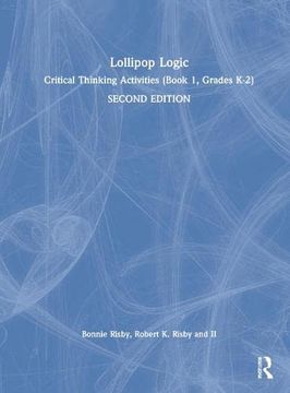 portada Lollipop Logic: Critical Thinking Activities (Book 1, Grades K-2) (en Inglés)